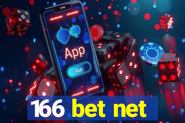 166 bet net